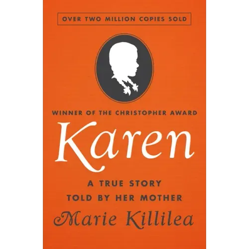 Karen: A True Story Told by Her Mother
