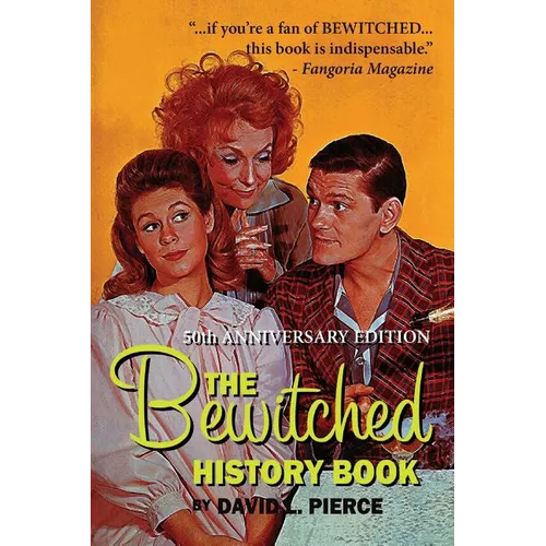 The Bewitched History Book - 50th Anniversary Edition