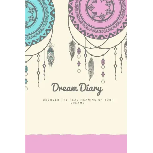 Dream Journal: Dream Diary. Dream Journal. Log Book to Record Dreams. Compact 6"x 9" Suitable for all Women Men and Children of all a