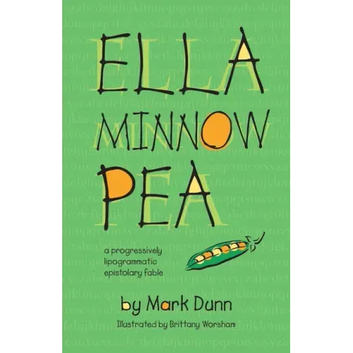 Ella Minnow Pea: 20th Anniversary Illustrated Edition
