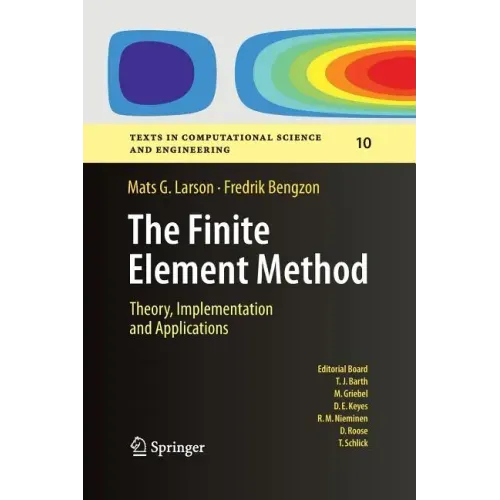 The Finite Element Method: Theory, Implementation, and Applications