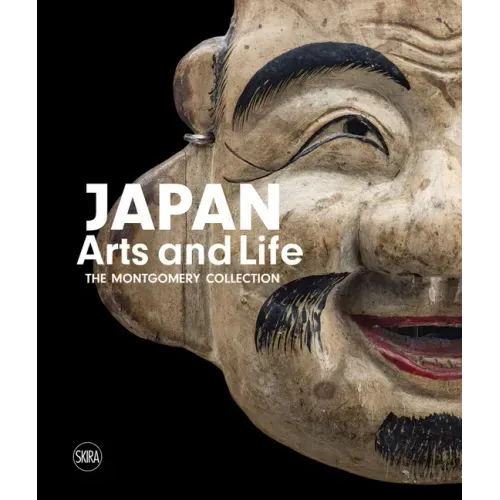 Japan: Arts and Life: The Montgomery Collection