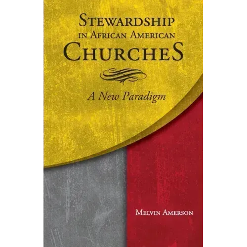 Stewardship in African American Churches: A New Paradigm