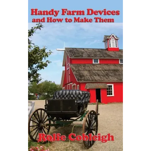 Handy Farm Devices and How to Make Them