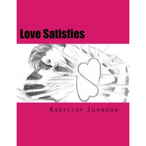 Love Satisfies: How to have infinite non-ejaculatory orgasms (Dry orgasms, Energy orgasms, Male multiple orgasms, Tantric Sex, Sustainable Sex)