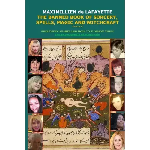 Volume II. THE BANNED BOOK OF SORCERY, SPELLS, MAGIC AND WITCHCRAFT