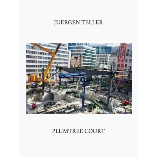 Juergen Teller: Plumtree Court
