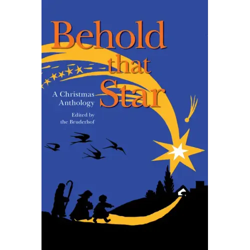 Behold That Star: A Christmas Anthology
