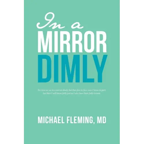 In a Mirror Dimly