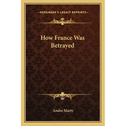 How France Was Betrayed