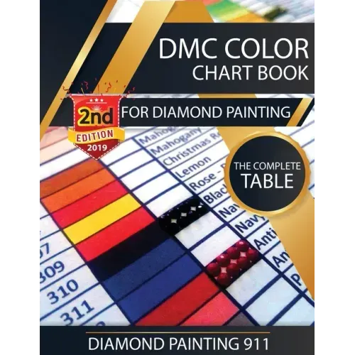 DMC Color Chart Book for Diamond Painting: The Complete Table: 2019 DMC Color Card