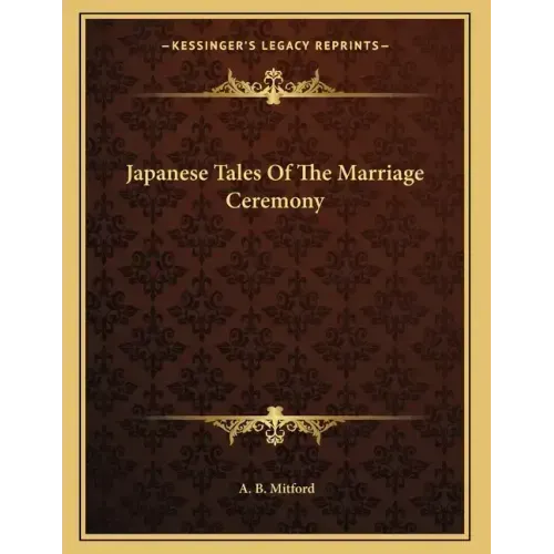 Japanese Tales Of The Marriage Ceremony