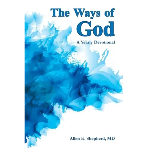 The Ways of God: A Yearly Devotional