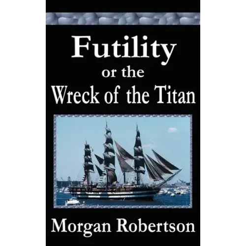 Futility or The Wreck of the Titan