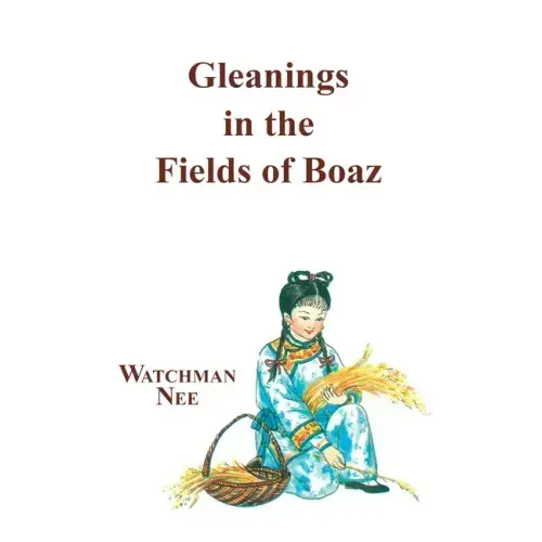 Gleanings in the Fields of Boaz