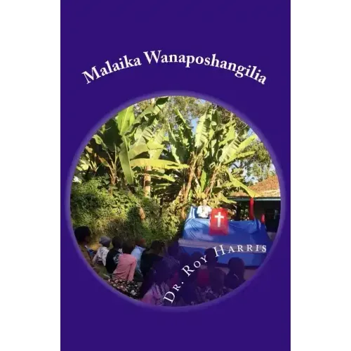 Malaika Wanaposhangilia: (Swahili Translation of When Angels Rejoice)