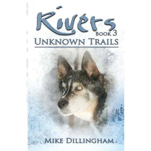 Rivers: Unknown Trails