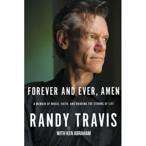 Forever and Ever, Amen: A Memoir of Music, Faith, and Braving the Storms of Life