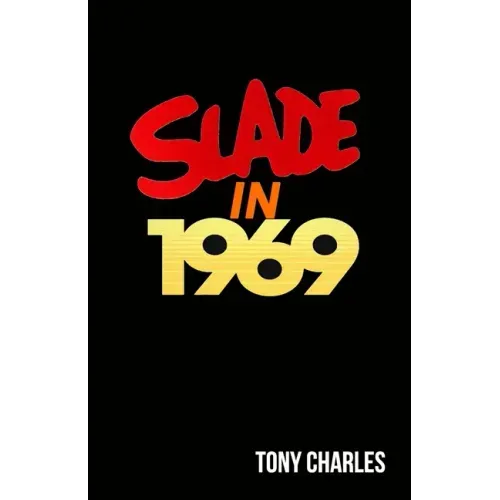 Slade in 1969
