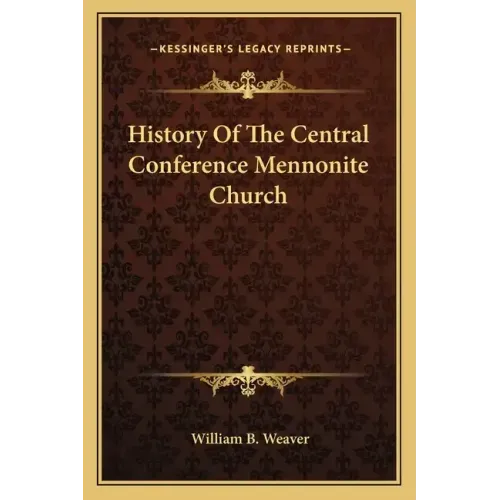 History Of The Central Conference Mennonite Church