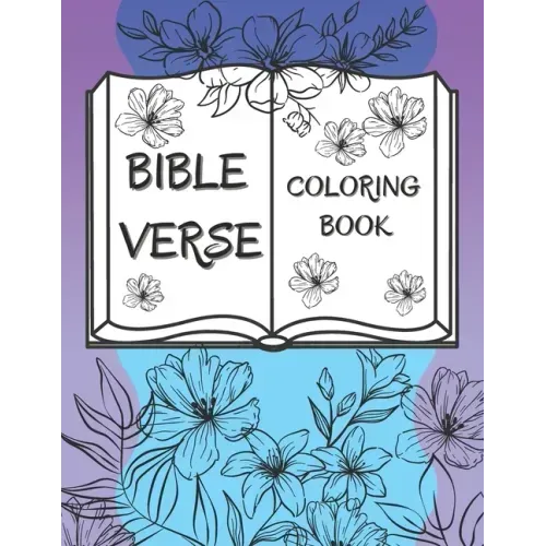 Bible Verse Coloring Book: 50 Christian Color Pages For Kids, Teens And Adults