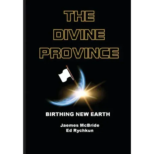 The Divine Province: Birthing New Earth
