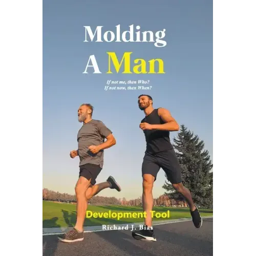 Molding A Man