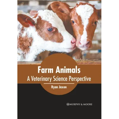 Farm Animals: A Veterinary Science Perspective