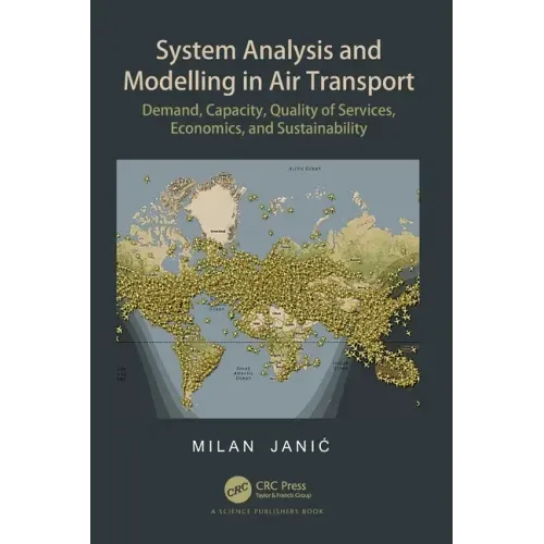 System Analysis and Modelling in Air Transport: Demand, Capacity, Quality of Services, Economic, and Sustainability