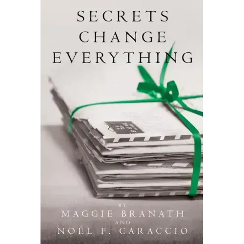 Secrets Change Everything