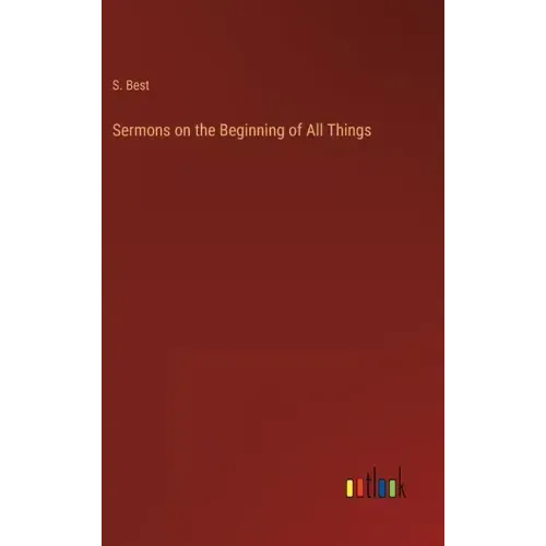 Sermons on the Beginning of All Things