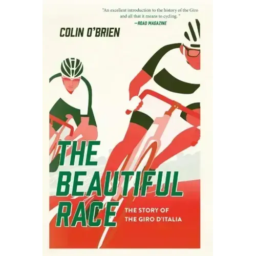 The Beautiful Race: The Story of the Giro d'Italia