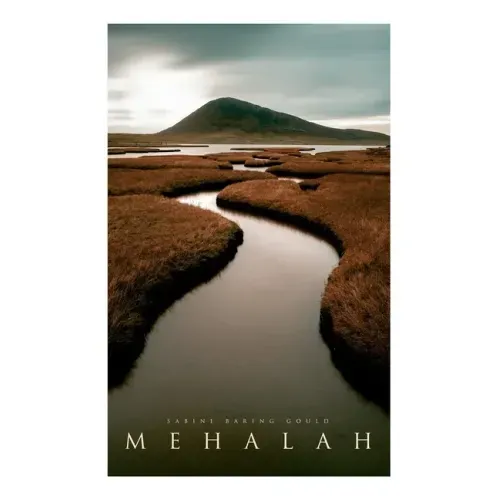 Mehalah: Gothic Novel (A Story of the Salt Marshes)