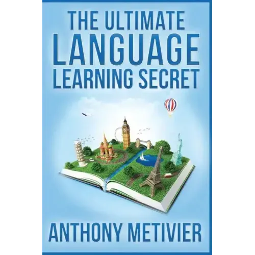 The Ultimate Language Learning Secret