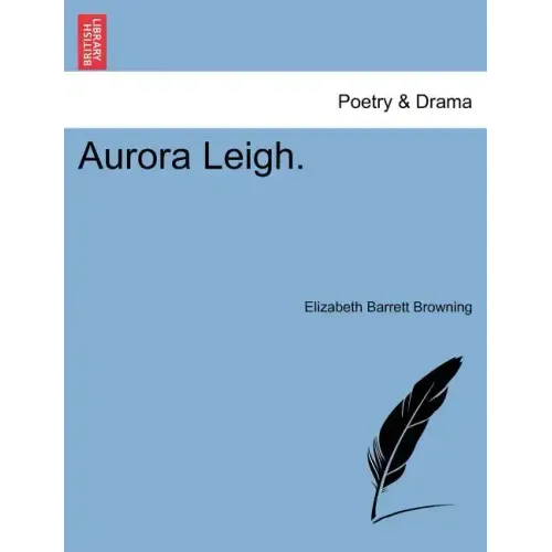 Aurora Leigh.