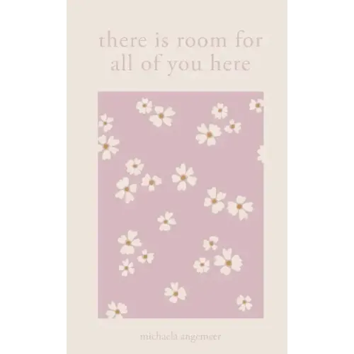 There Is Room for All of You Here