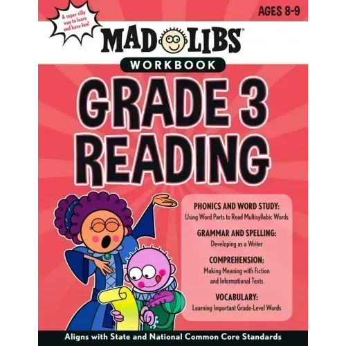 Mad Libs Workbook: Grade 3 Reading: Aligns with State and National Common Core Standards