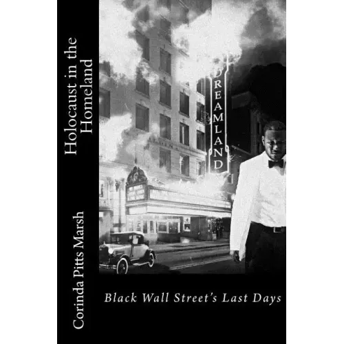 Holocaust in the Homeland: Black Wall Street's Last Days