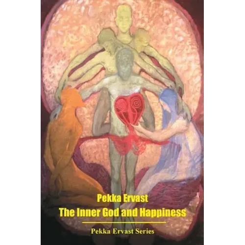 The Inner God and Happiness