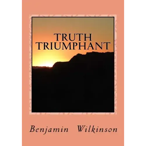 Truth Triumphant: The Church in the Wilderness
