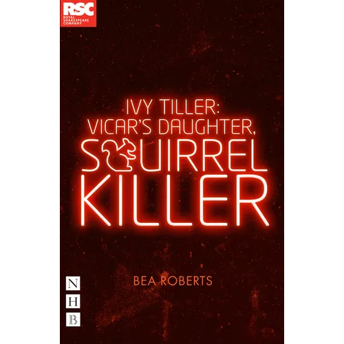 Ivy Tiller: Vicar's Daughter, Squirrel Killer