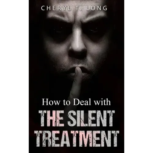 How To Deal With The Silent Treatment