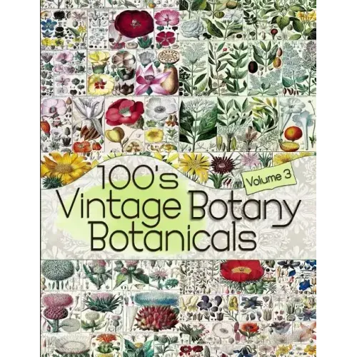 100's Vintage Botany Botanicals Volume 3
