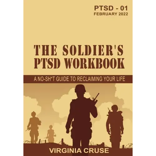 The Soldier's PTSD Workbook