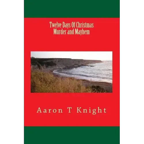 Twelve Days Of Christmas Murder and Mayhem