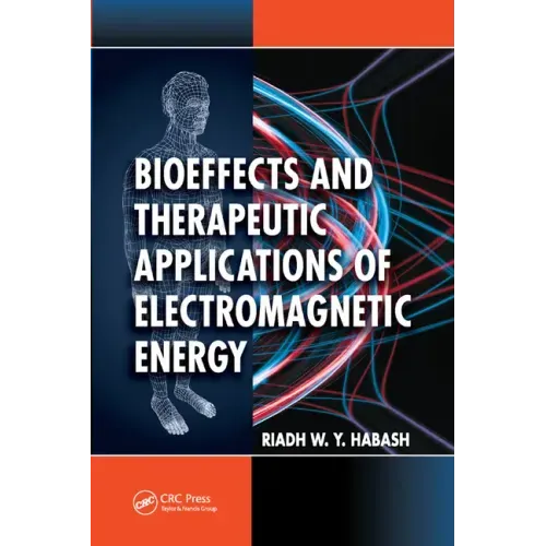 Bioeffects and Therapeutic Applications of Electromagnetic Energy
