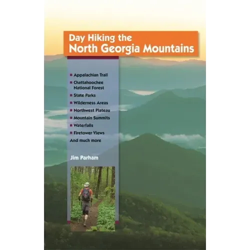 Day Hiking the North Georgia Mountains