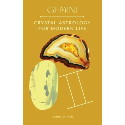 Gemini: Crystal Astrology for Modern Life