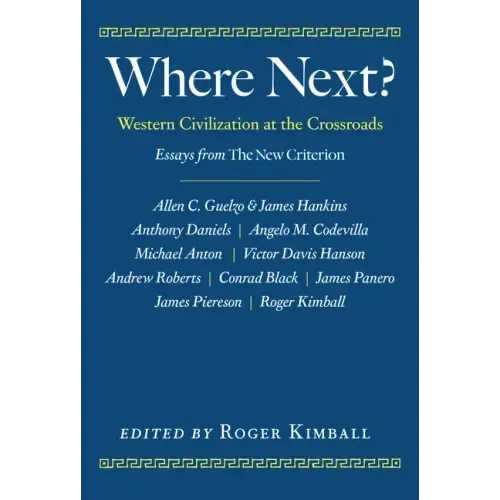 Where Next?: Western Civilization at the Crossroads
