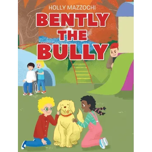 Bently the Bully